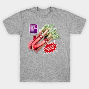 Rhu-bard... Rhubarb T-Shirt